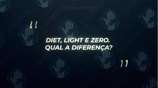 Diet, light e zero_ qual a diferença_